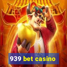 939 bet casino